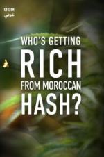 Watch Who\'s Getting Rich from Moroccan Hash? M4uhd
