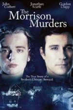 Watch The Morrison Murders Based on a True Story M4uhd