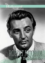Watch Robert Mitchum: The Reluctant Star M4uhd