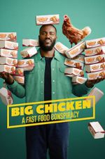 Watch Big Chicken: A Fast Food Conspiracy M4uhd