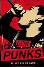 Watch Los Punks: We Are All We Have M4uhd