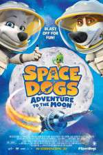Watch Space Dogs Adventure to the Moon M4uhd