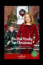 Watch I'm Not Ready for Christmas M4uhd