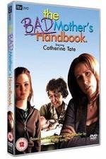 Watch The Bad Mother's Handbook M4uhd