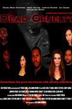 Watch Dead Cruelty M4uhd