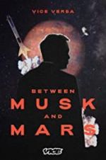 Watch Between Musk and Mars M4uhd