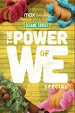 Watch The Power of We: A Sesame Street Special M4uhd