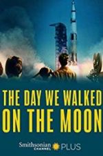 Watch The Day We Walked On The Moon M4uhd