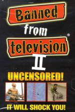 Watch Banned from Television II M4uhd