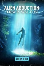Watch Alien Abduction: Travis Walton M4uhd
