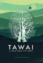 Watch Tawai: A Voice from the Forest M4uhd