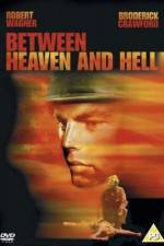 Watch Between Heaven and Hell M4uhd