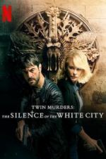 Watch Twin Murders: The Silence of the White City M4uhd