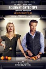 Watch The Gourmet Detective: A Healthy Place to Die M4uhd