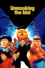 Watch Unmasking the Idol M4uhd