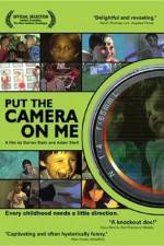 Watch Put the Camera on Me M4uhd