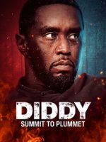 Watch Diddy: Summit to Plummet M4uhd