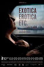 Watch Exotica, Erotica Etc M4uhd