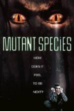 Watch Mutant Species M4uhd