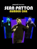 Watch Sean Patton: Number One (TV Special 2022) M4uhd