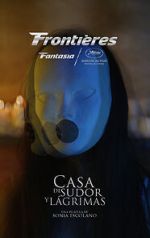 Watch House of Sweat and Tears M4uhd