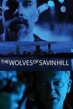 Watch The Wolves of Savin Hill M4uhd