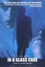 Watch In a Glass Cage M4uhd