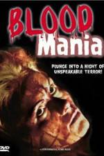 Watch Blood Mania M4uhd
