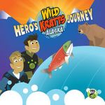 Watch Wild Kratts Alaska: Hero\'s Journey M4uhd