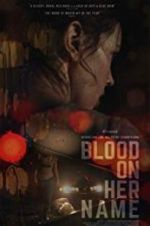 Watch Blood on Her Name M4uhd