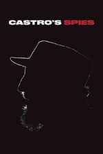 Watch Castro\'s Spies M4uhd