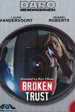 Watch Broken Trust M4uhd
