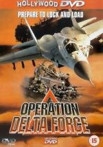 Watch Operation Delta Force M4uhd