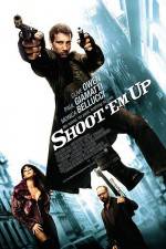 Watch Shoot 'Em Up M4uhd