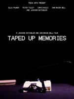 Watch Taped Up Memories M4uhd