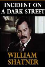 Watch Incident on a Dark Street M4uhd