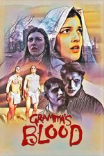 Watch Gramma\'s Blood M4uhd