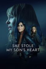 Watch She Stole My Son\'s Heart M4uhd