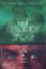 Watch The Green Fog M4uhd