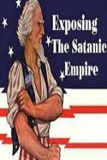 Watch Exposing The Satanic Empire M4uhd
