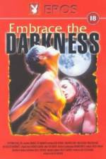 Watch Embrace the Darkness M4uhd