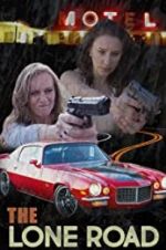 Watch The Lone Road M4uhd