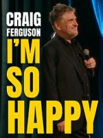 Watch Craig Ferguson: I\'m So Happy (TV Special 2024) M4uhd