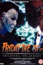 Watch Friday the 31st: Michael vs. Jason M4uhd