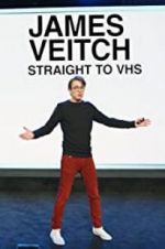 Watch James Veitch: Straight to VHS M4uhd