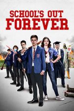 Watch School\'s Out Forever M4uhd