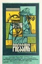 Watch Pressing On: The Letterpress Film M4uhd