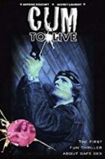 Watch Cum to Live M4uhd