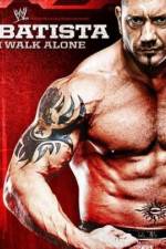 Watch WWE Batista - I Walk Alone M4uhd