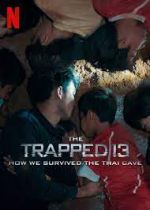 Watch The Trapped 13: How We Survived the Thai Cave M4uhd